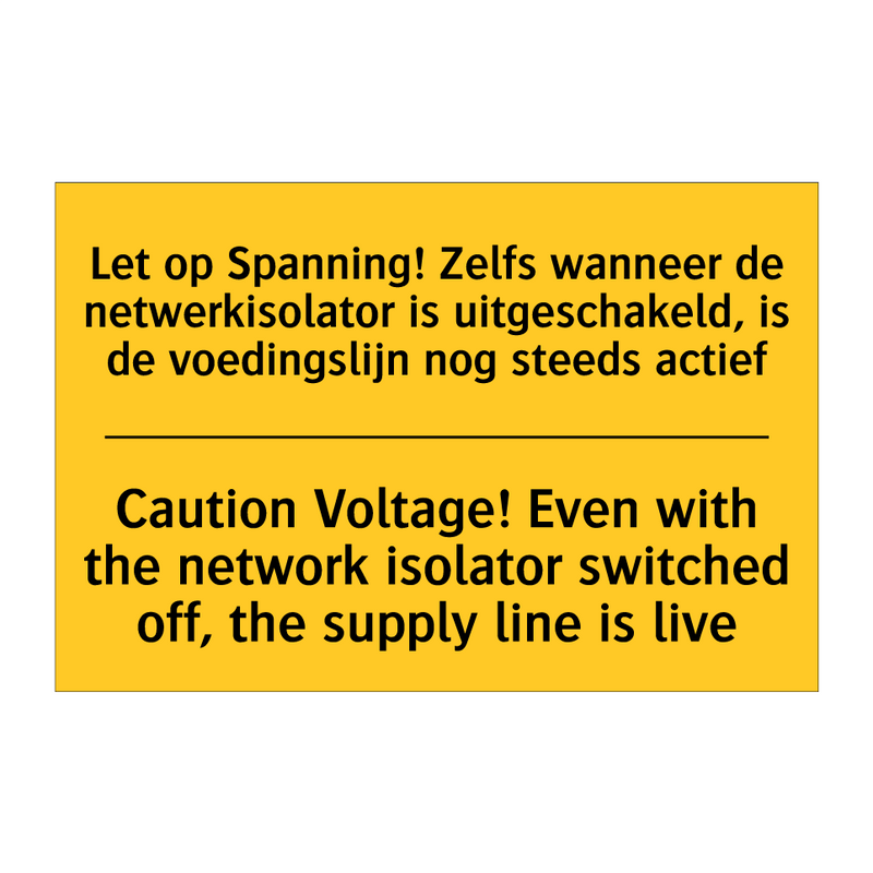 Let op Spanning! Zelfs wanneer /.../ - Caution Voltage! Even with the /.../