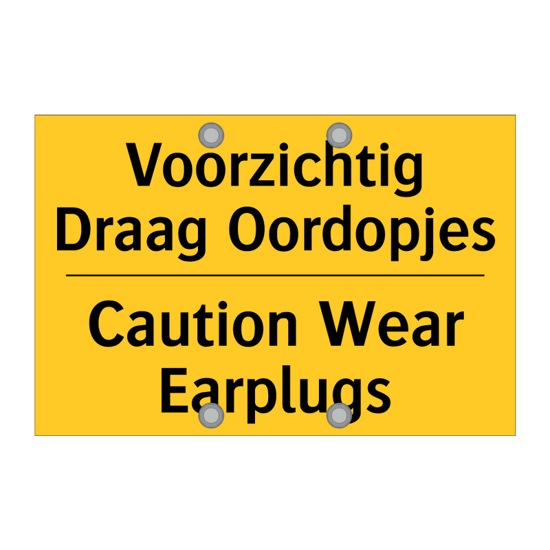 Voorzichtig Draag Oordopjes - Caution Wear Earplugs