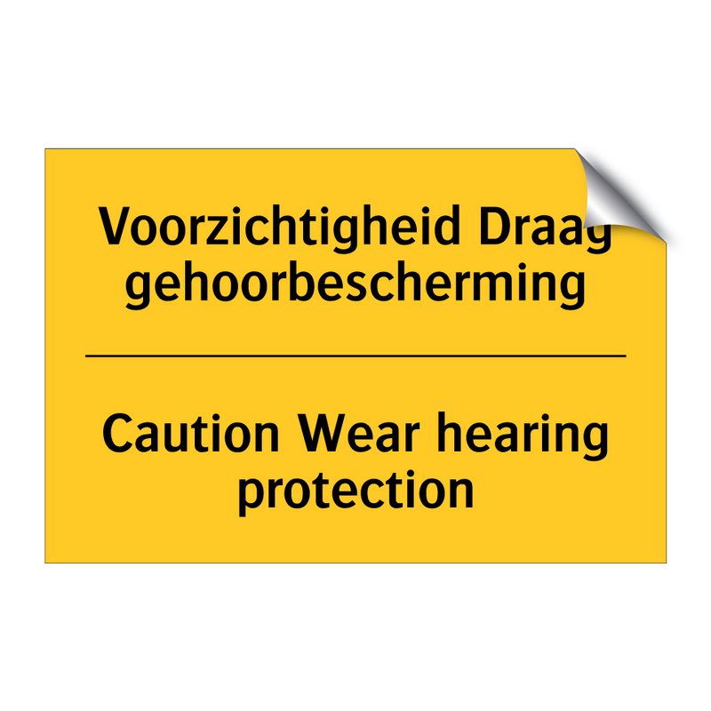 Voorzichtigheid Draag gehoorbescherming - Caution Wear hearing protection