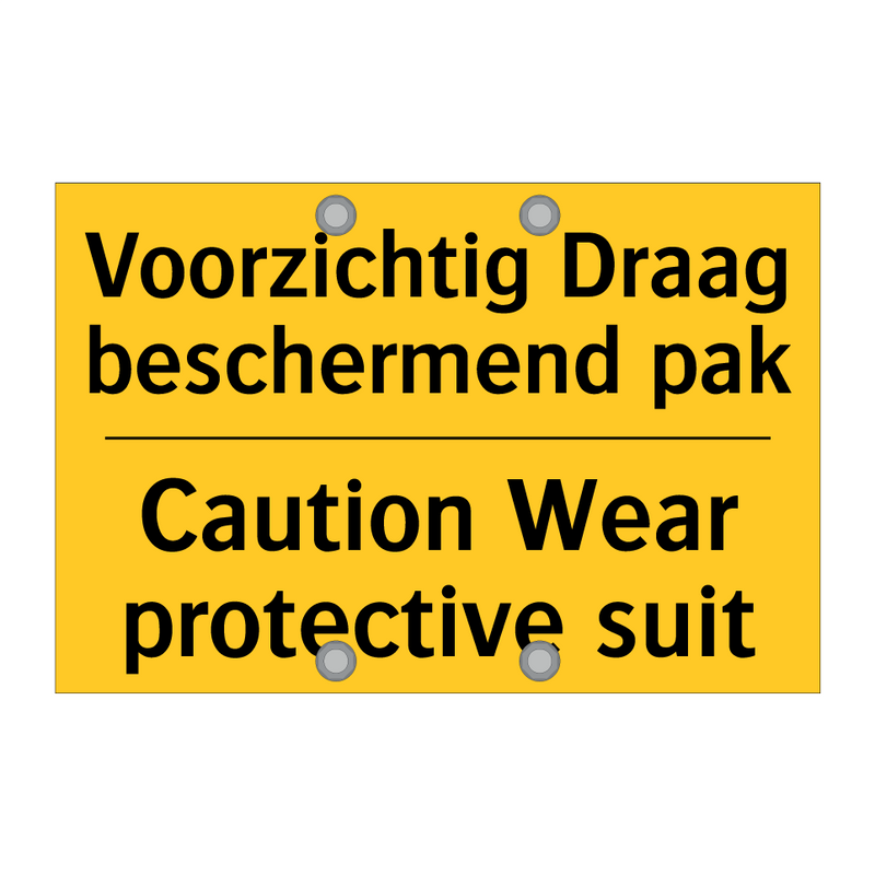 Voorzichtig Draag beschermend pak - Caution Wear protective suit