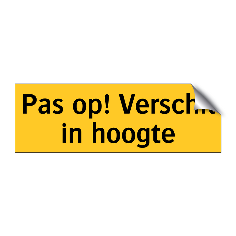 Pas op! Verschil in hoogte & Pas op! Verschil in hoogte & Pas op! Verschil in hoogte