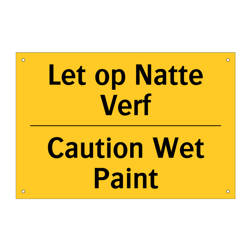 Let op Natte Verf - Caution Wet Paint & Let op Natte Verf - Caution Wet Paint