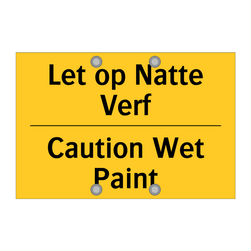 Let op Natte Verf - Caution Wet Paint & Let op Natte Verf - Caution Wet Paint