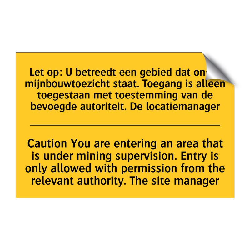 Let op: U betreedt een gebied /.../ - Caution You are entering an area /.../