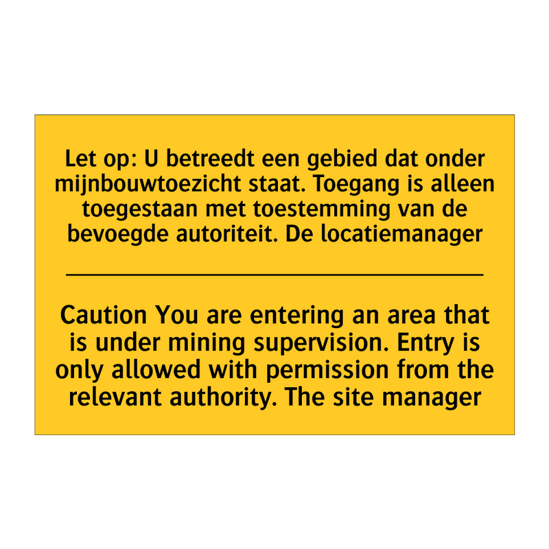 Let op: U betreedt een gebied /.../ - Caution You are entering an area /.../