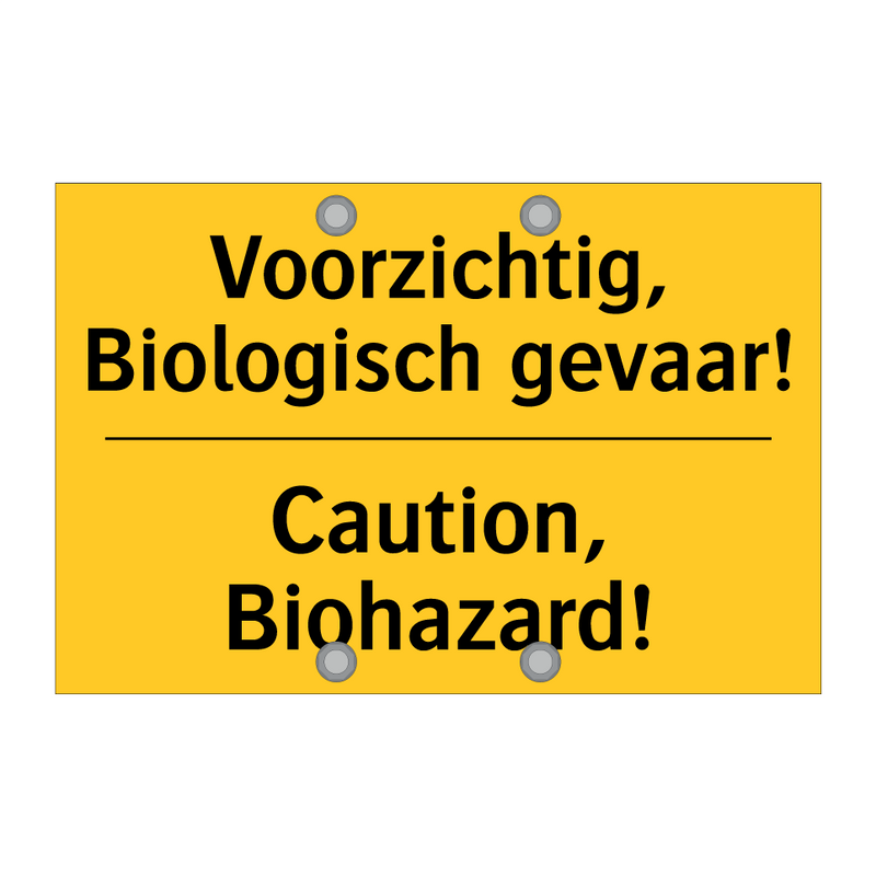 Voorzichtig, Biologisch gevaar! - Caution, Biohazard!