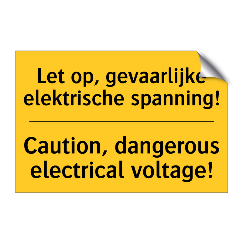 Let op, gevaarlijke elektrische spanning! - Caution, dangerous electrical voltage!