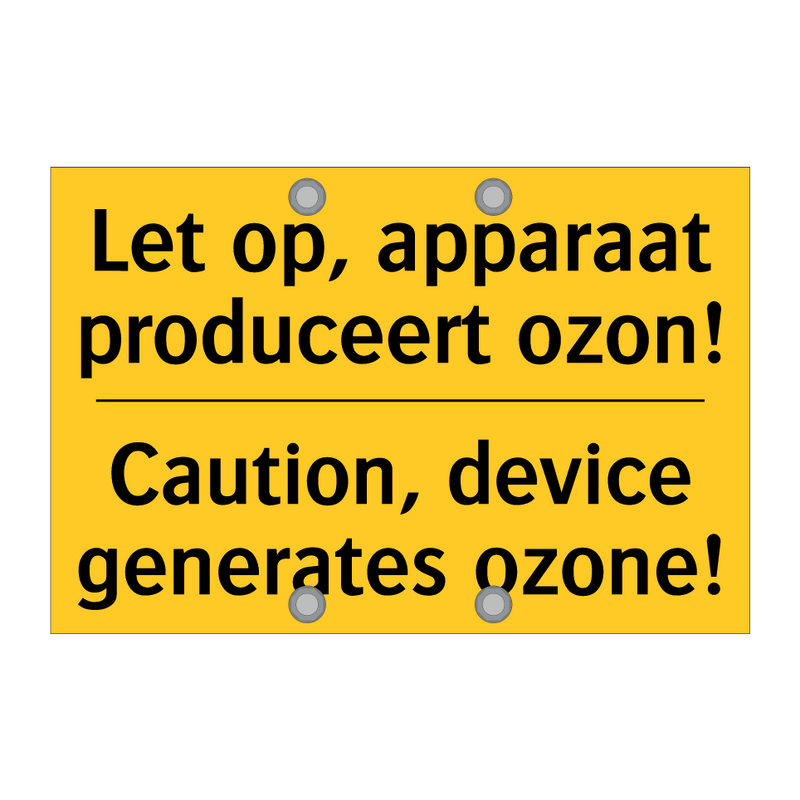 Let op, apparaat produceert ozon! - Caution, device generates ozone!