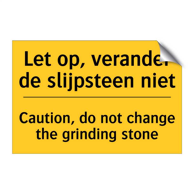 Let op, verander de slijpsteen niet - Caution, do not change the grinding stone