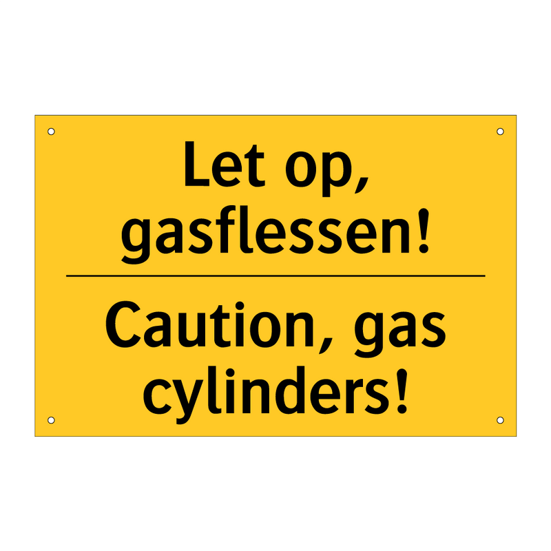 Let op, gasflessen! - Caution, gas cylinders! & Let op, gasflessen! - Caution, gas cylinders!