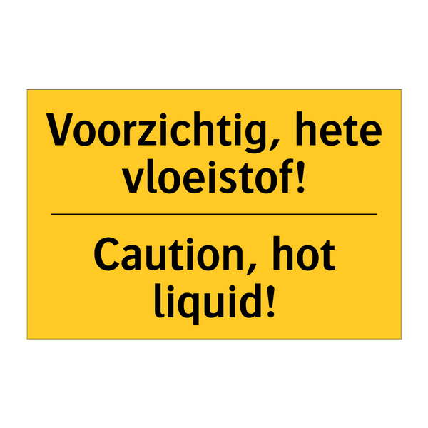 Voorzichtig, hete vloeistof! - Caution, hot liquid!