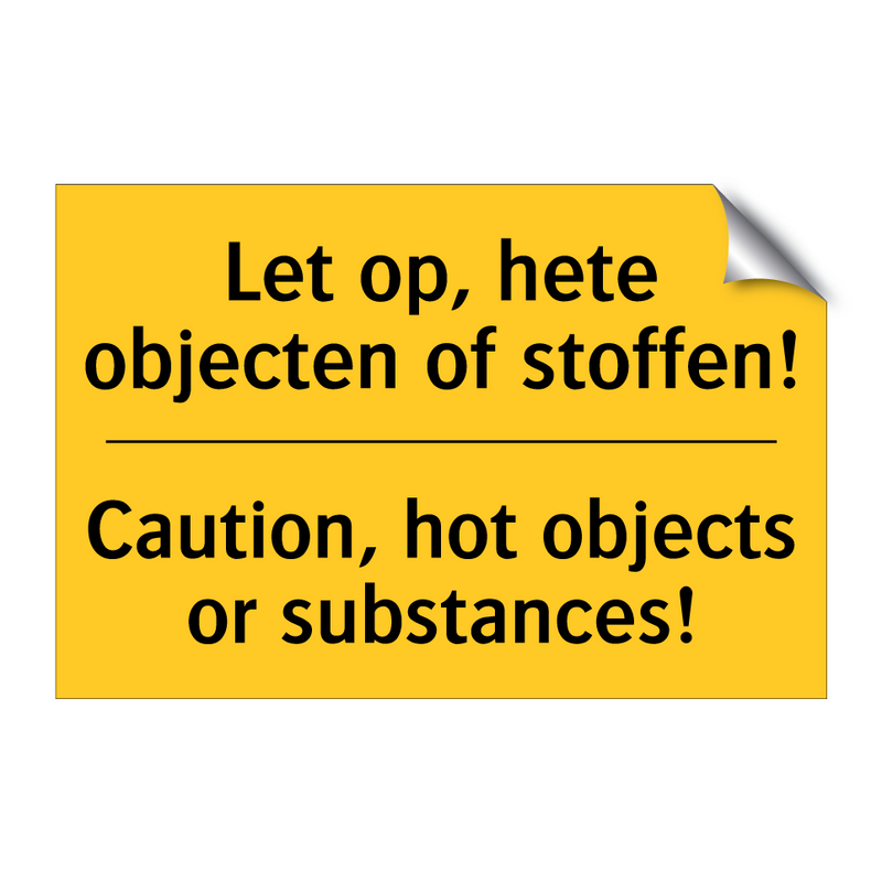 Let op, hete objecten of stoffen! - Caution, hot objects or substances!