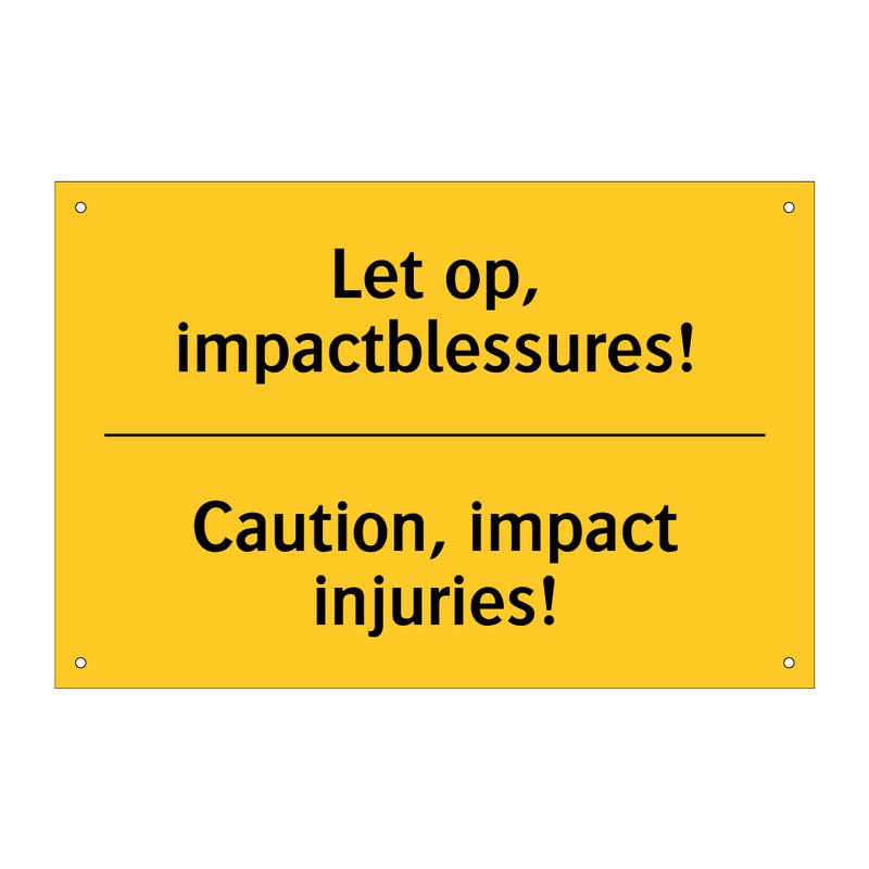 Let op, impactblessures! - Caution, impact injuries!