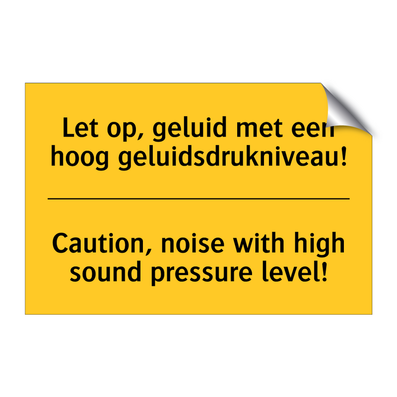 Let op, geluid met een hoog geluidsdrukniveau! - Caution, noise with high sound pressure level!