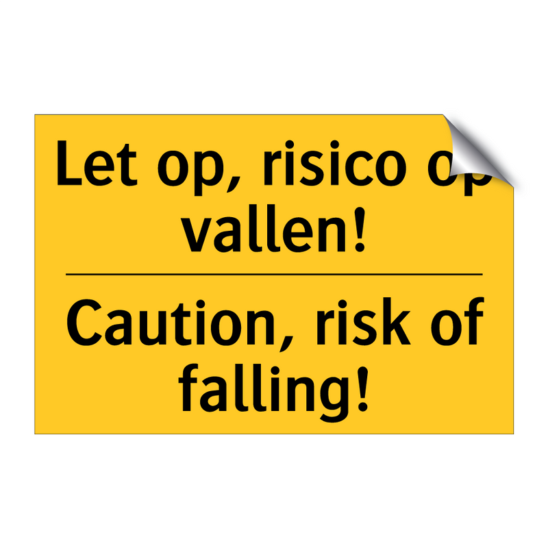 Let op, risico op vallen! - Caution, risk of falling!