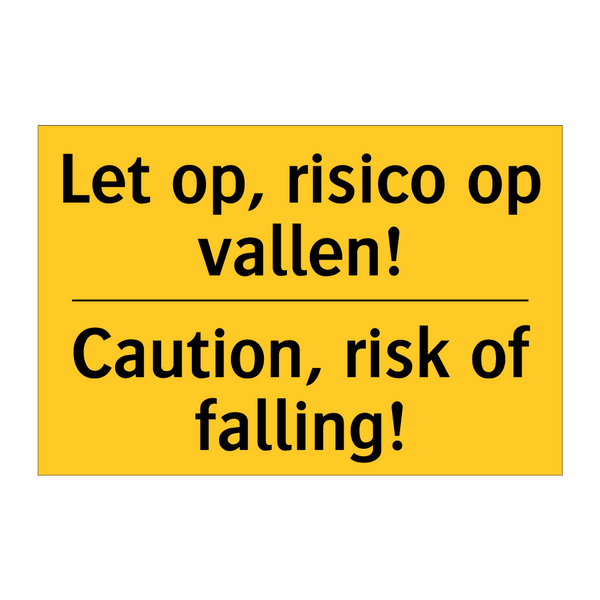 Let op, risico op vallen! - Caution, risk of falling!