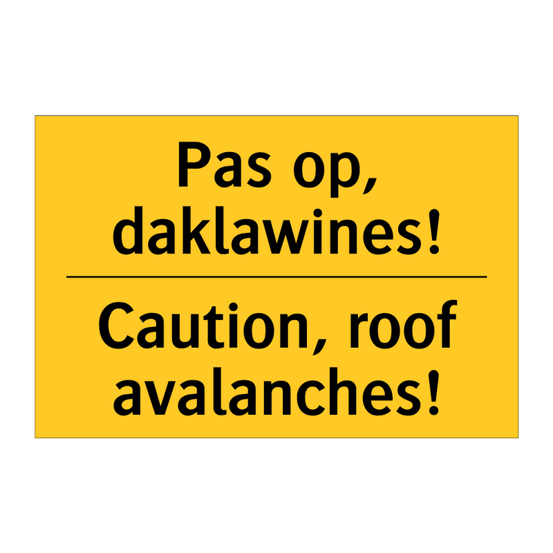 Pas op, daklawines! - Caution, roof avalanches! & Pas op, daklawines! - Caution, roof avalanches!