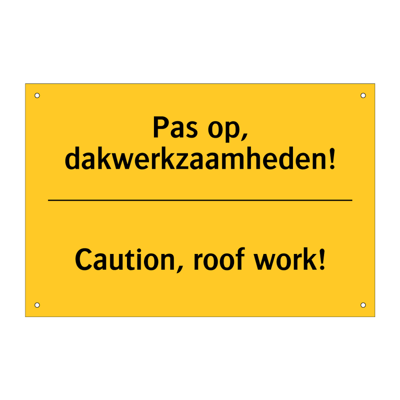 Pas op, dakwerkzaamheden! - Caution, roof work! & Pas op, dakwerkzaamheden! - Caution, roof work!