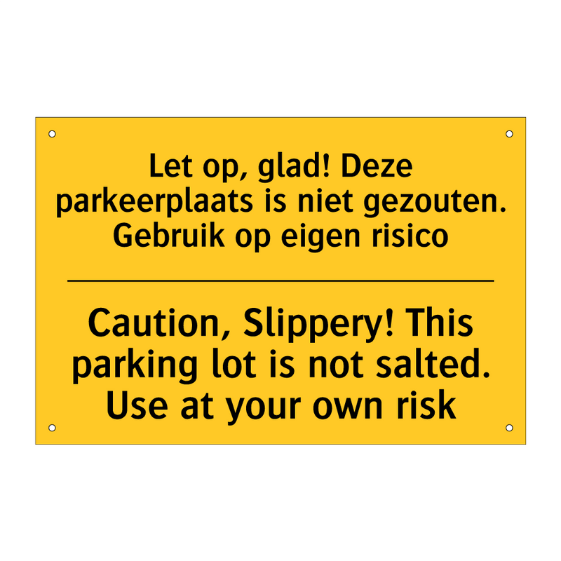 Let op, glad! Deze parkeerplaats /.../ - Caution, Slippery! This parking /.../