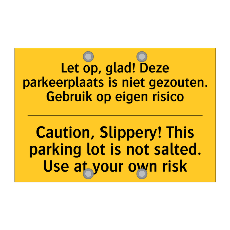 Let op, glad! Deze parkeerplaats /.../ - Caution, Slippery! This parking /.../