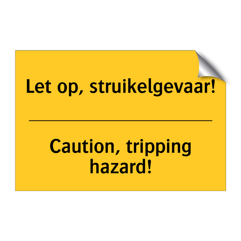 Let op, struikelgevaar! - Caution, tripping hazard!