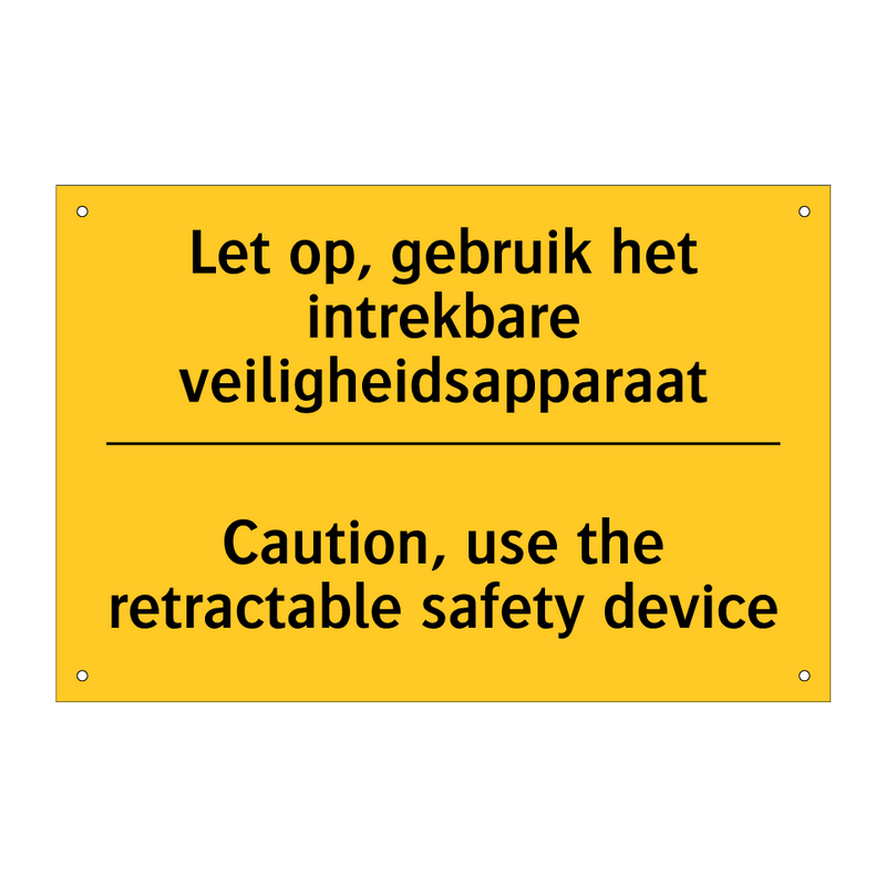 Let op, gebruik het intrekbare veiligheidsapparaat - Caution, use the retractable safety device