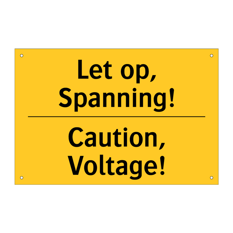 Let op, Spanning! - Caution, Voltage! & Let op, Spanning! - Caution, Voltage!