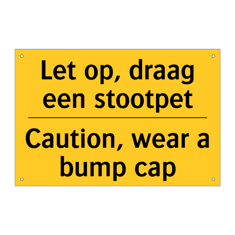 Let op, draag een stootpet - Caution, wear a bump cap