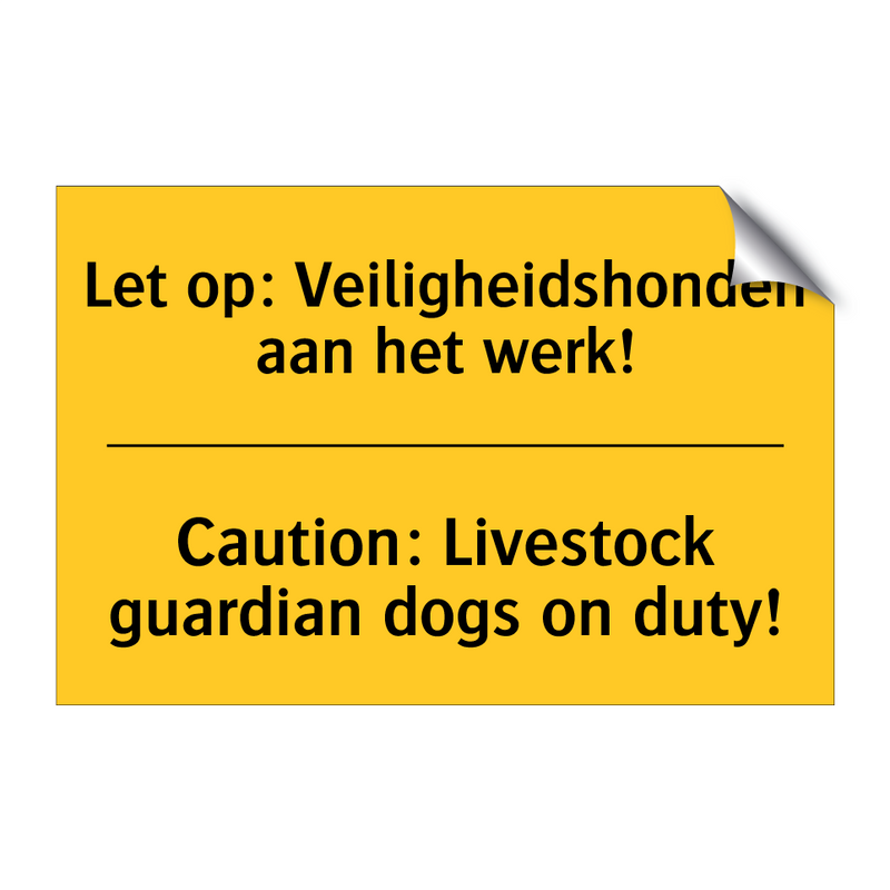 Let op: Veiligheidshonden aan het werk! - Caution: Livestock guardian dogs on duty!