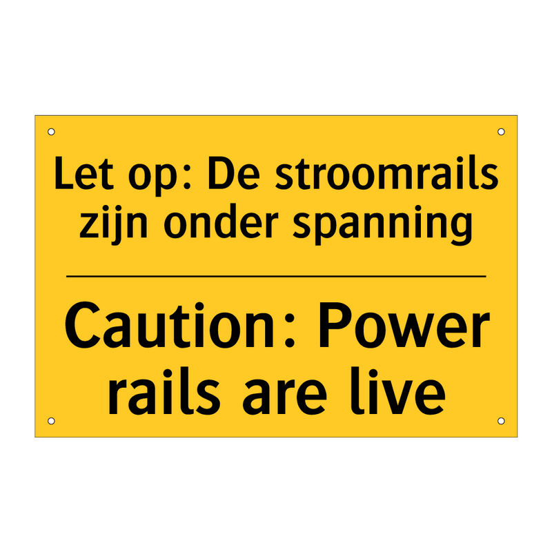 Let op: De stroomrails zijn onder spanning - Caution: Power rails are live