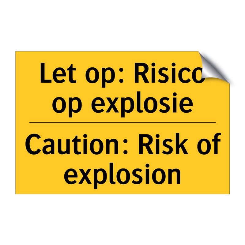 Let op: Risico op explosie - Caution: Risk of explosion