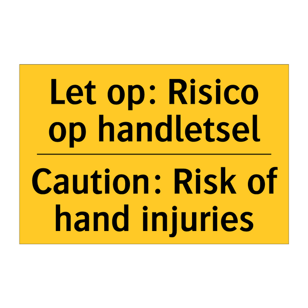 Let op: Risico op handletsel - Caution: Risk of hand injuries