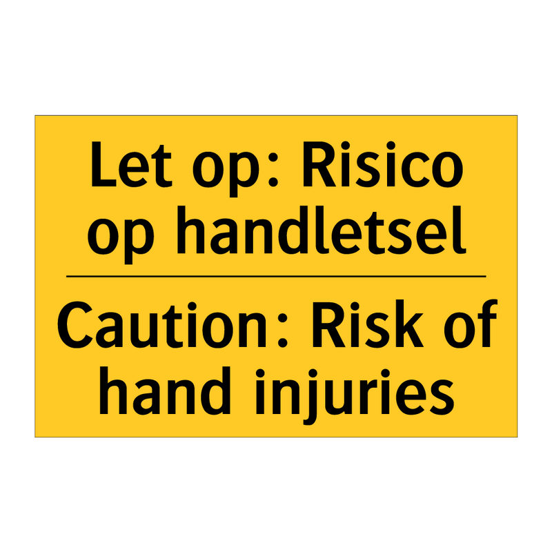 Let op: Risico op handletsel - Caution: Risk of hand injuries