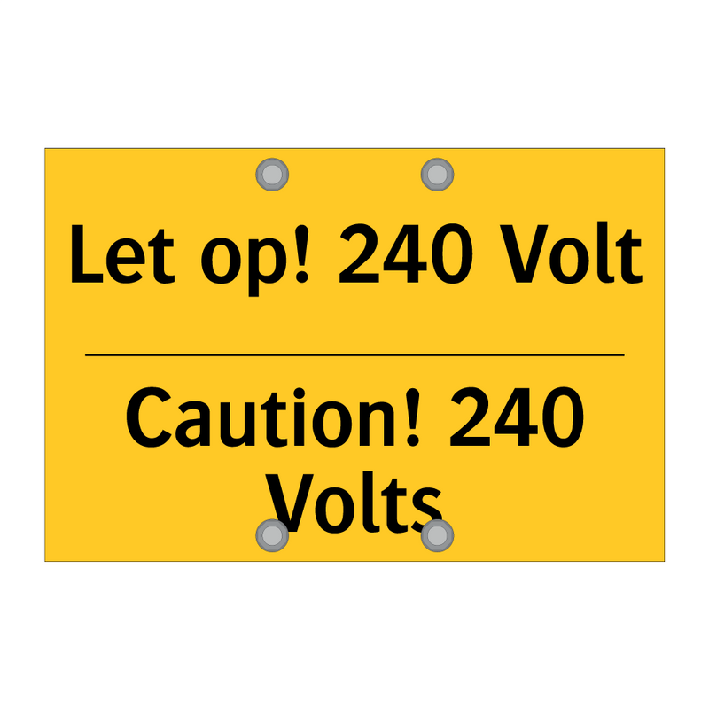 Let op! 240 Volt - Caution! 240 Volts & Let op! 240 Volt - Caution! 240 Volts