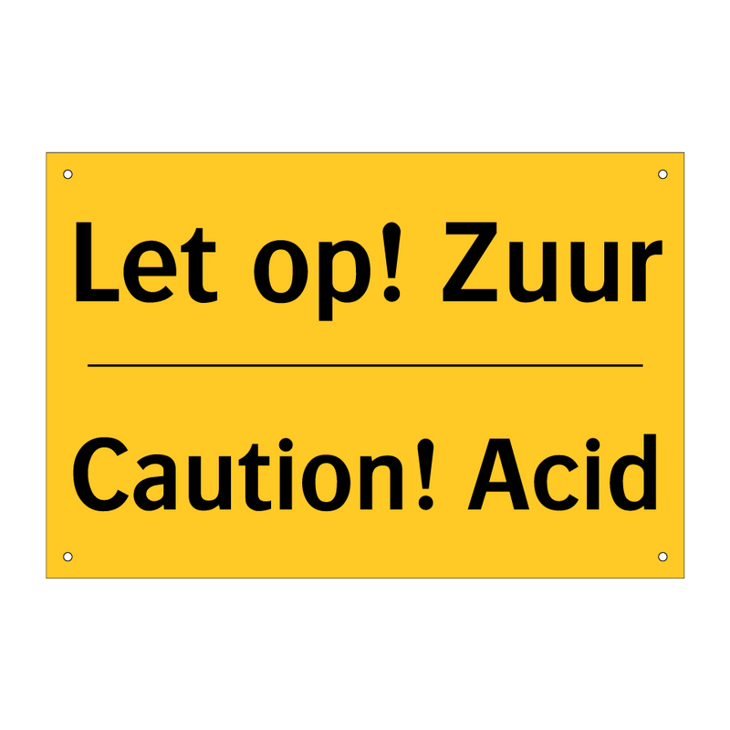 Let op! Zuur - Caution! Acid & Let op! Zuur - Caution! Acid & Let op! Zuur - Caution! Acid