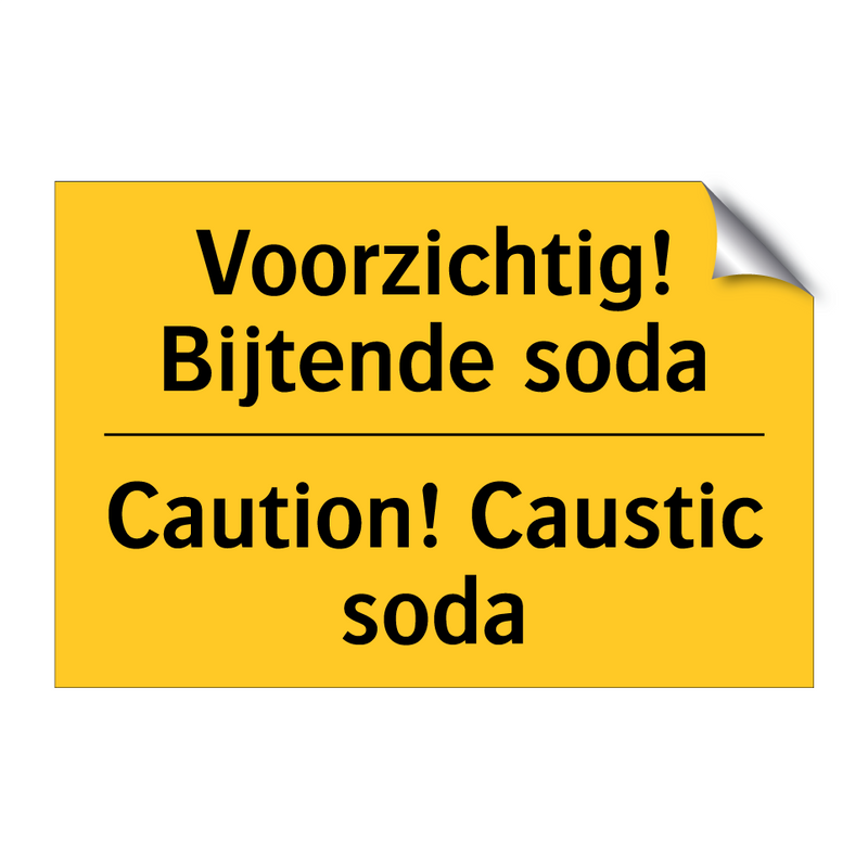 Voorzichtig! Bijtende soda - Caution! Caustic soda