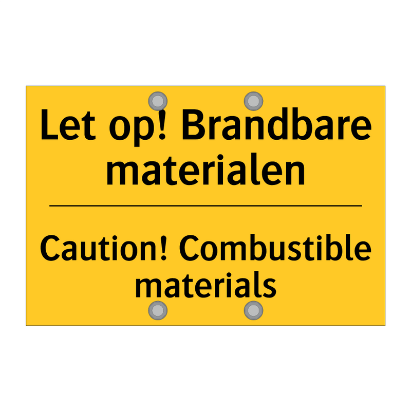 Let op! Brandbare materialen - Caution! Combustible materials