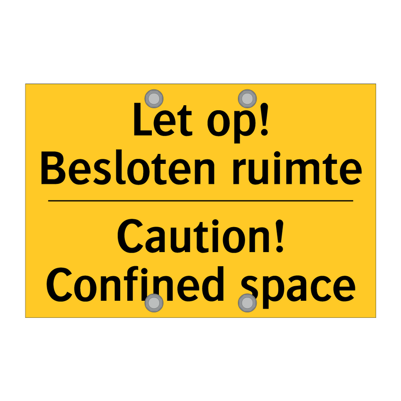 Let op! Besloten ruimte - Caution! Confined space