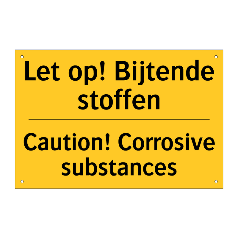 Let op! Bijtende stoffen - Caution! Corrosive substances