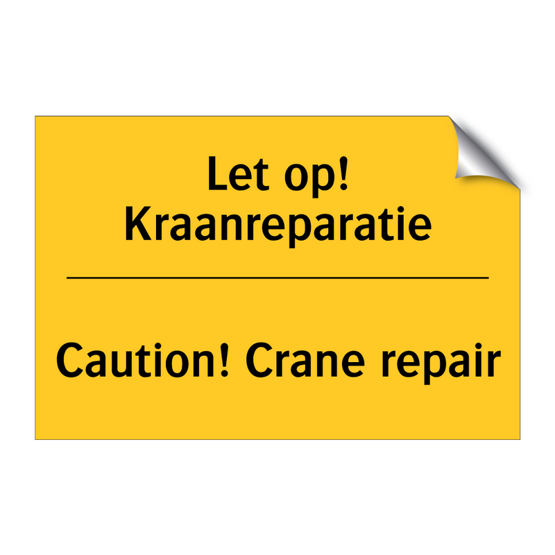 Let op! Kraanreparatie - Caution! Crane repair & Let op! Kraanreparatie - Caution! Crane repair