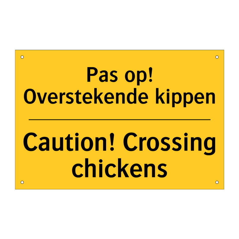 Pas op! Overstekende kippen - Caution! Crossing chickens