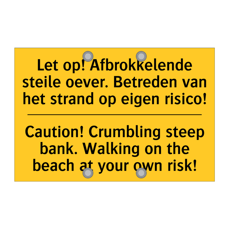 Let op! Afbrokkelende steile oever. /.../ - Caution! Crumbling steep bank. /.../