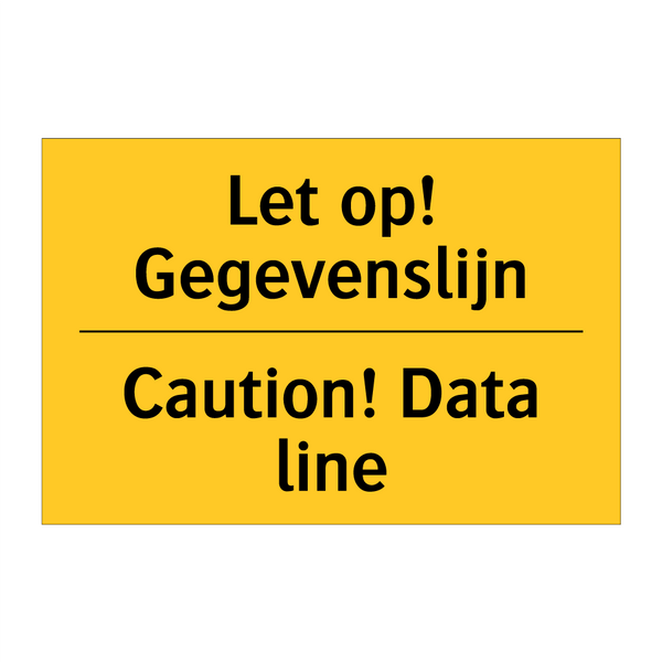 Let op! Gegevenslijn - Caution! Data line & Let op! Gegevenslijn - Caution! Data line