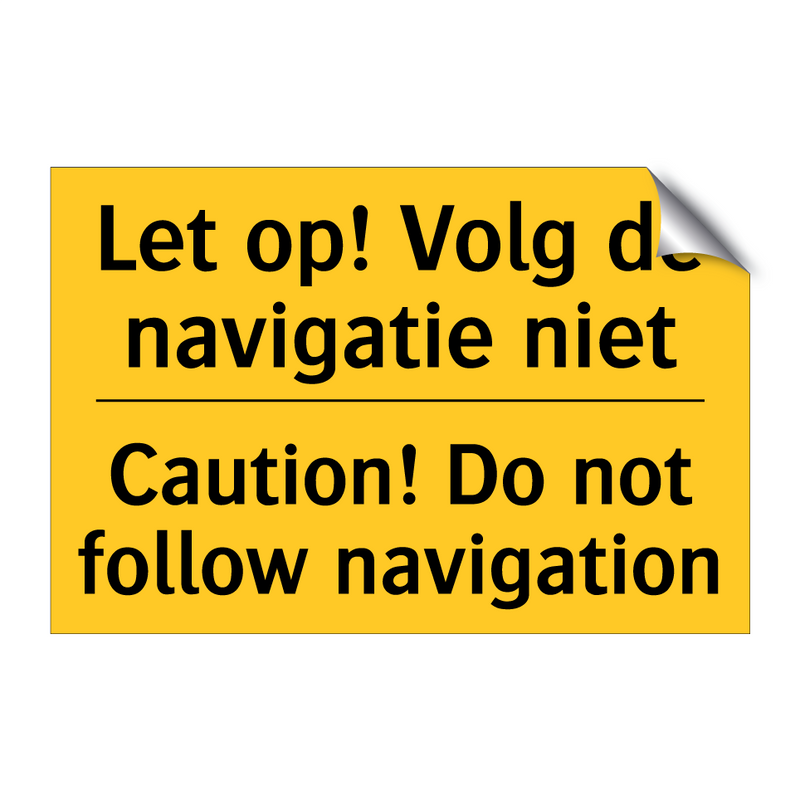 Let op! Volg de navigatie niet - Caution! Do not follow navigation