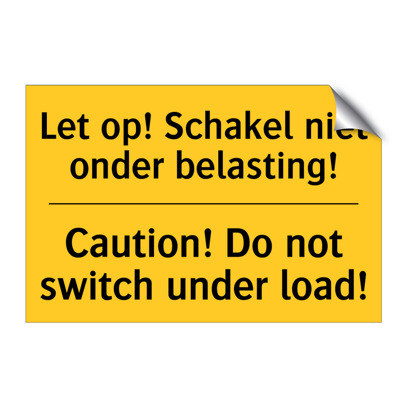 Let op! Schakel niet onder belasting! - Caution! Do not switch under load!