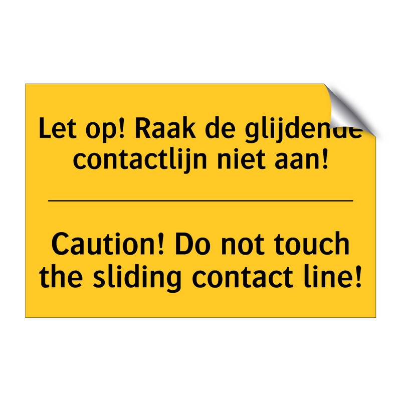 Let op! Raak de glijdende contactlijn niet aan! - Caution! Do not touch the sliding contact line!