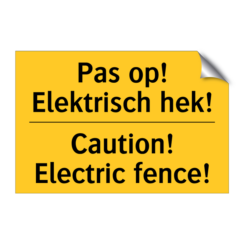 Pas op! Elektrisch hek! - Caution! Electric fence!