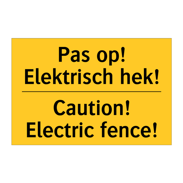 Pas op! Elektrisch hek! - Caution! Electric fence!