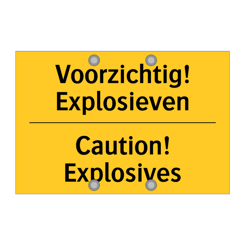 Voorzichtig! Explosieven - Caution! Explosives & Voorzichtig! Explosieven - Caution! Explosives