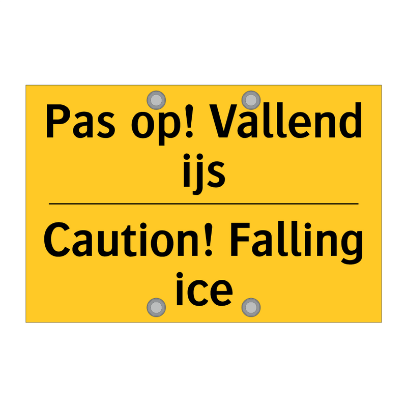 Pas op! Vallend ijs - Caution! Falling ice & Pas op! Vallend ijs - Caution! Falling ice